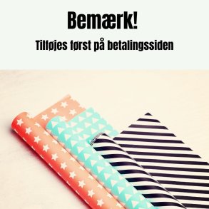 Gaveindpakning (tilf�jes f�rst ved betaling)